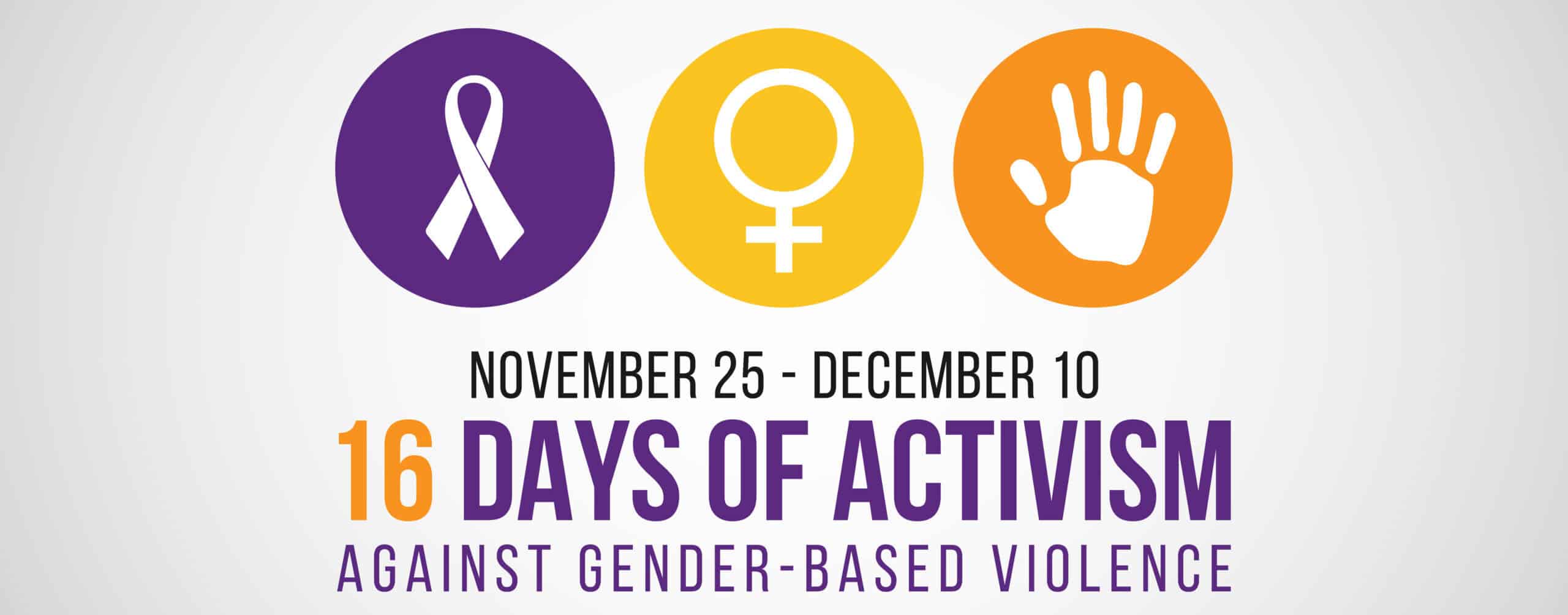 16 Days of Activism Against Gender-Based Violence