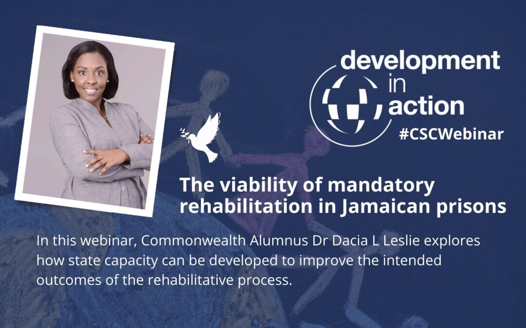 Headshot of Dr Dacia L Leslie with text: 'The viability of mandatory rehabilitation in Jamaican prisons In this webinar, Commonwealth Alumnus Dr Dacia L Leslie explores how state capacity can be developed to improve the intended outcomes of the rehabilitative process.'