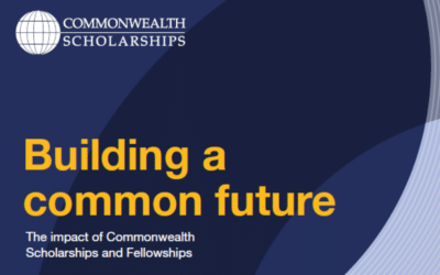 Building a common future: The impact of Commonwealth Scholarships and Fellowships